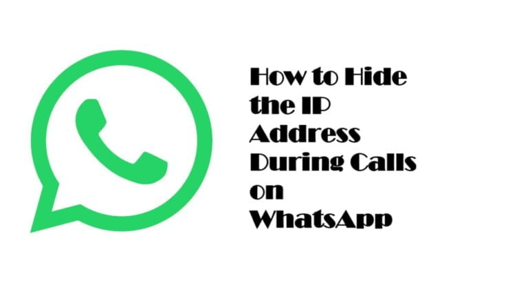 How to Hide the IP Address During Calls on WhatsApp